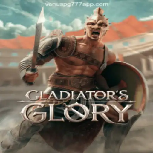 Discover the Epic World of GladiatorsGlory: A Thrilling Adventure with Venus PG 777